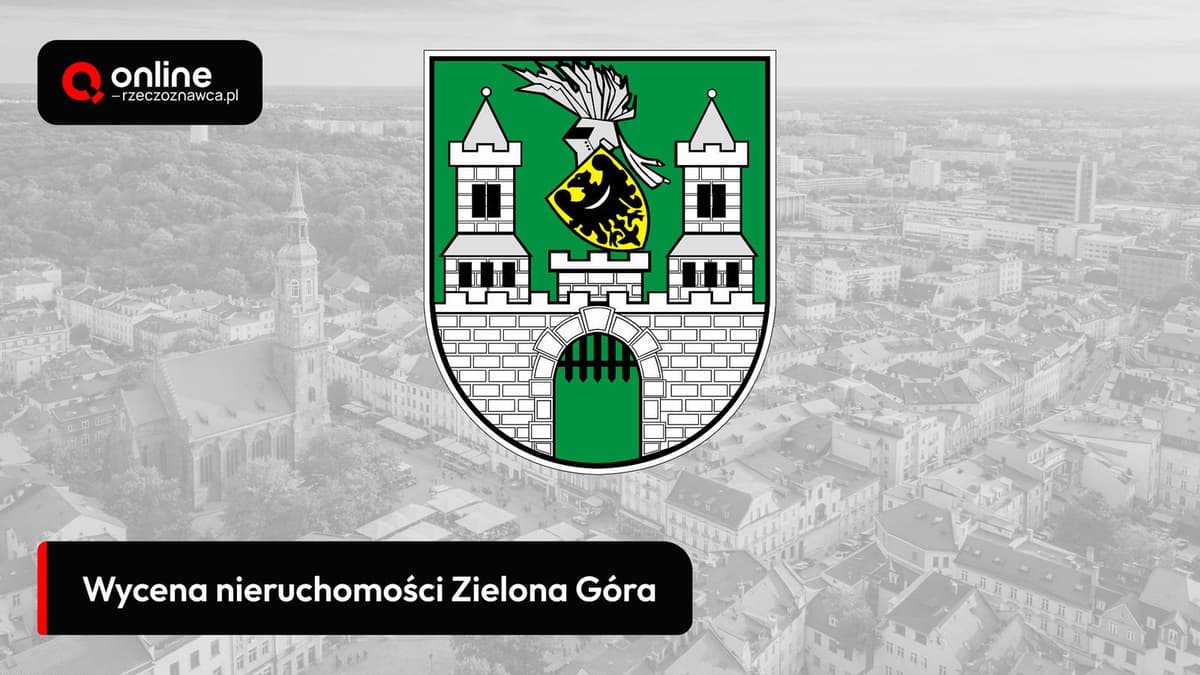 wycena nieruchomości zielona góra
