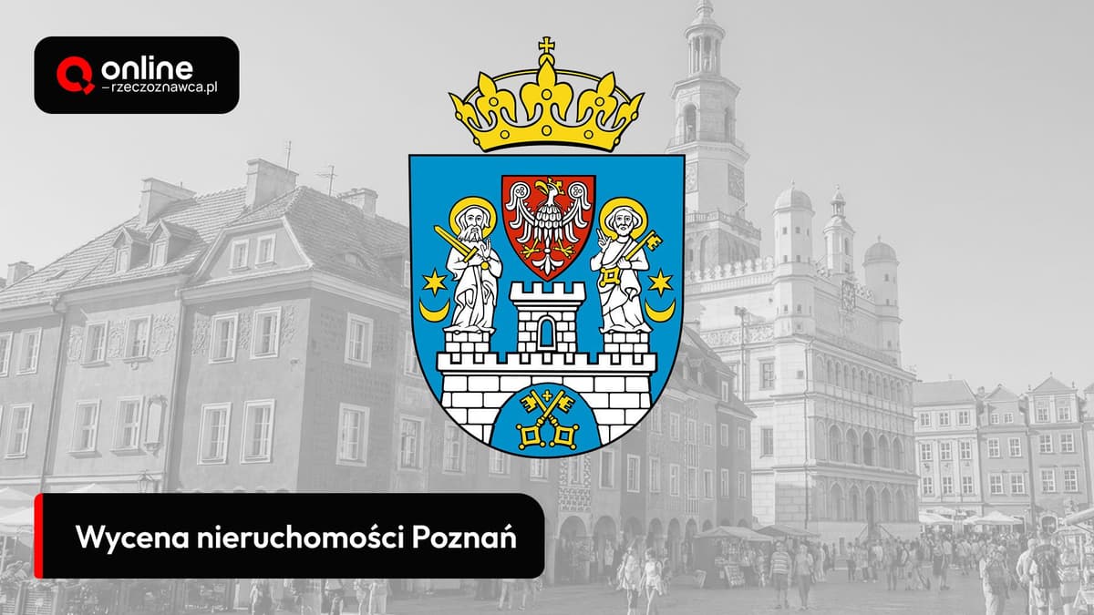 Wycena nieruchomości Poznań