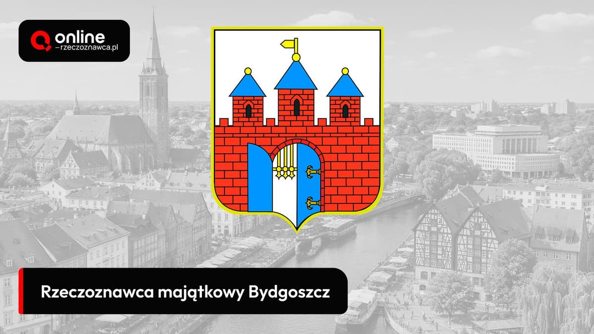 Rzeczoznawca majątkowy Bydgoszcz