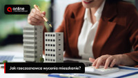 Jak rzeczoznawca wycenia mieszkanie? Przewodnik dla właścicieli